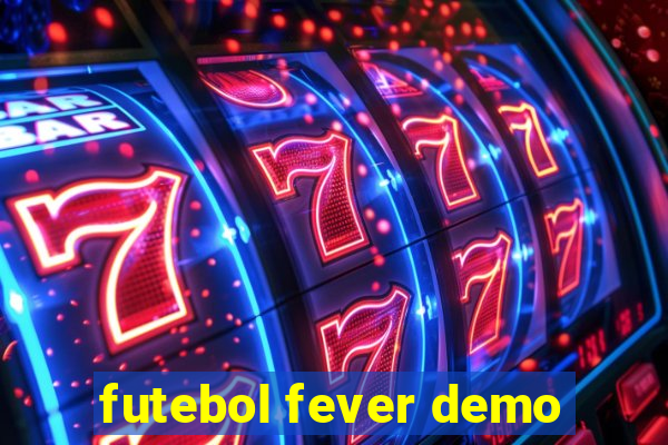 futebol fever demo